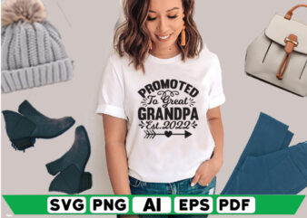 Promoted to Great Grandpa Est.202 t shirt illustration