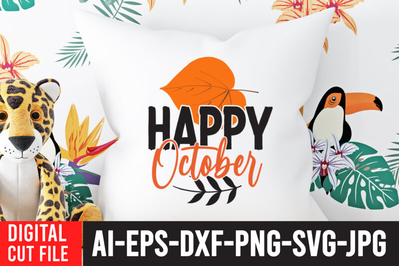 Happy October SVG Cut File , Fall svg bundle, autumn svg, hello fall svg, pumpkin patch svg, sweater weather svg, fall shirt svg, thanksgiving svg, dxf, fall sublimation,fall svg bundle,