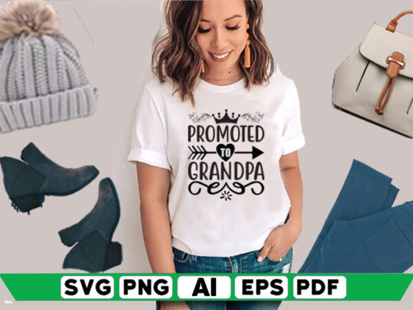 Promoted to grandpa t shirt illustration