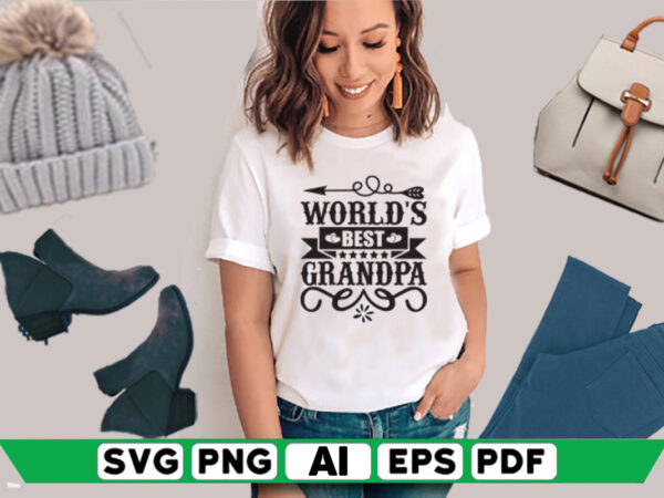 World’s best grandpa t shirt design for sale