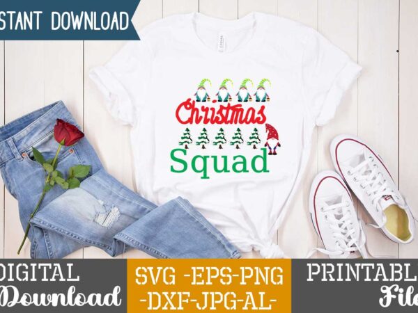 Christmas squad,tshirt design,gnome sweet gnome svg,gnome tshirt design, gnome vector tshirt, gnome graphic tshirt design, gnome tshirt design bundle,gnome tshirt png,christmas tshirt design,christmas svg design,gnome svg bundle