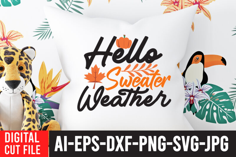 Hello Sweater Weather TShirt Design , Hello Sweater Weather SVG Quotes , Fall svg bundle, autumn svg, hello fall svg, pumpkin patch svg, sweater weather svg, fall shirt svg, thanksgiving