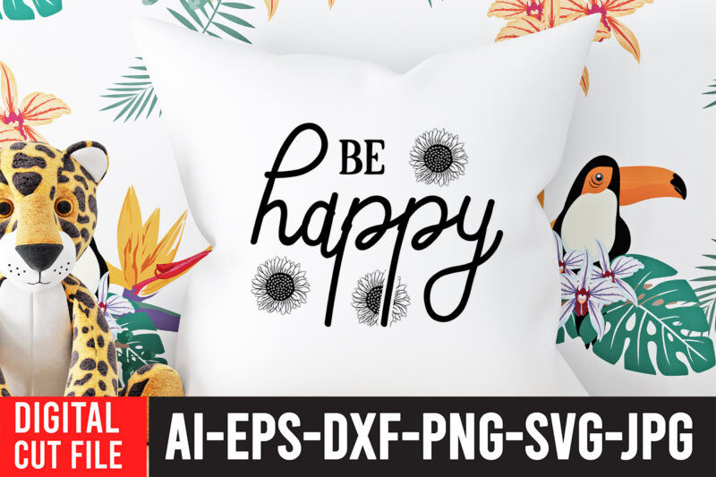 be Happy SVG Cut File , Sunflower Quotes Svg Bundle, Sunflower Svg, Flower Svg, Summer Svg,Sunshine Svg Bundle,Motivation,Cricut cut files silhouette,Svg,Png,SUNFLOWER SVG Bundle, Sunflower SVG files for cricut, sunflower wreath