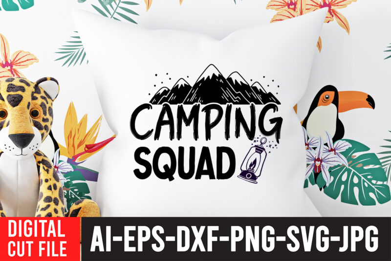 Camping Squad T-Shirt Design , Camping Squad SVG Cut File , Camping SVG Bundle, 42 Camping Svg, Camper Svg, Camp Life Svg, Camping Sign Svg, Summer Svg, Adventure Svg, Campfire
