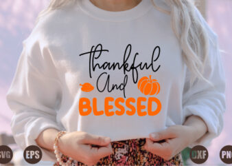 thankful and blessed t shirt designs for sale