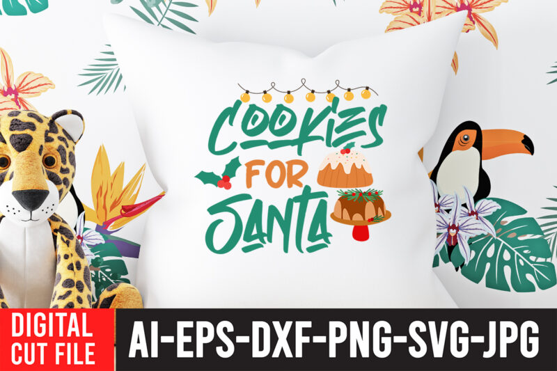 Cookies For Santa t- Shirt Design ,Cookies For Santa SVG Cut File , Christmas svg bundle, grinch svg, grinch face svg, grinch mask, grinch baby, dxf, png, santa, shirt, Cricut,
