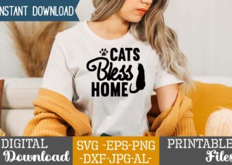 Cats Bless Home,Cat Mama SVG Bundle, Funny Cat Svg, Cat SVG, Kitten SVG, Cat lady svg, crazy cat lady svg, cat lover svg, cats Svg, Dxf, Png,Funny Cat SVG Bundle,