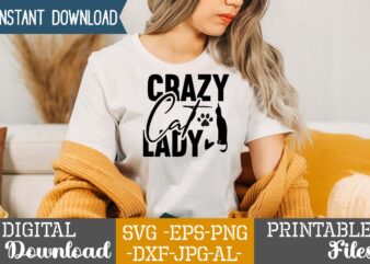 Crazy Cat Lady,Cat Mama SVG Bundle, Funny Cat Svg, Cat SVG, Kitten SVG, Cat lady svg, crazy cat lady svg, cat lover svg, cats Svg, Dxf, Png,Funny Cat SVG Bundle, t shirt vector file