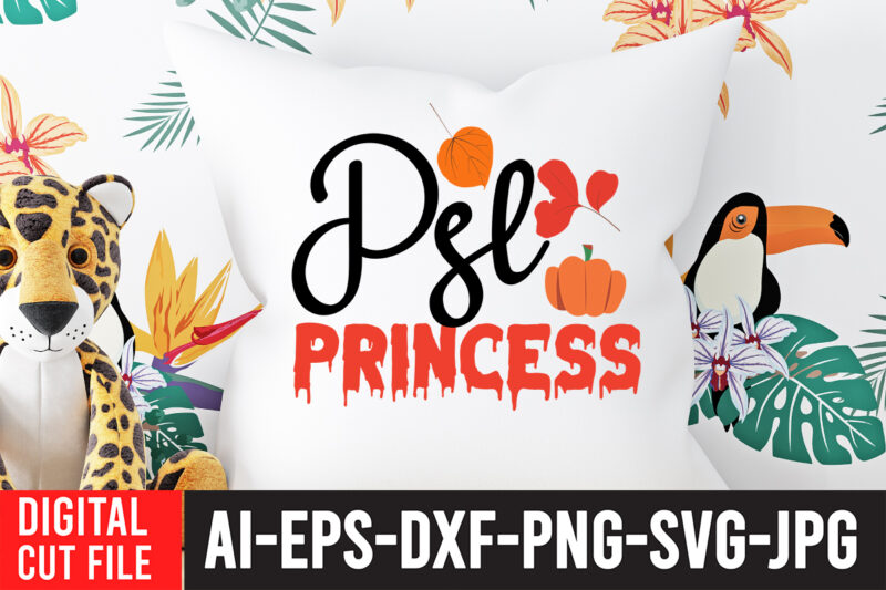 Psl Princess T-shirt Design, Fall T-Shirt Design Bundle , Fall SVG Bundle Quotes , Funny Fall SVG Bundle 20 Design , Fall svg bundle, autumn svg, hello fall svg, pumpkin