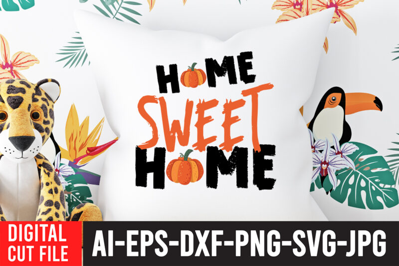 Home Sweet Home T-shirt Design, Fall T-Shirt Design Bundle , Fall SVG Bundle Quotes , Funny Fall SVG Bundle 20 Design , Fall svg bundle, autumn svg, hello fall svg,