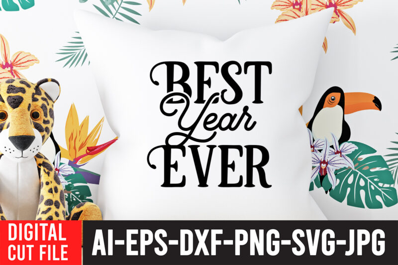 Best Year Ever SVG Cut File , Water Color SVG Bundle , Water Color SVG Bundle Quotes , Water Color SVG, Water Color SVG Quotes , Water Color T-Shirt Design