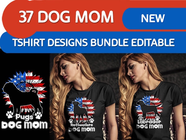 37 dog mom new tshirt designs bundle
