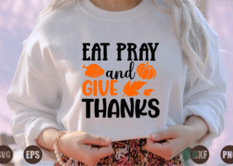 eat pray and give thanks vector clipart
