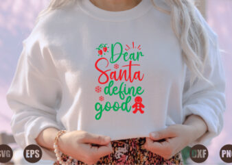 Dear Santa define good