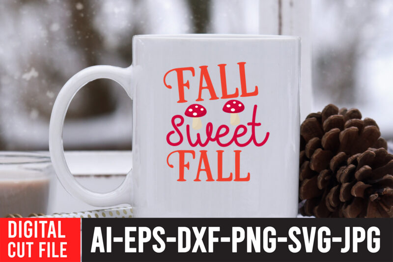 Fall Sweet Fall T-shirt Design, Fall T-Shirt Design Bundle , Fall SVG Bundle Quotes , Funny Fall SVG Bundle 20 Design , Fall svg bundle, autumn svg, hello fall svg,