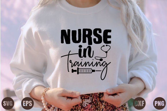 Nurse in training T shirt vector artwork