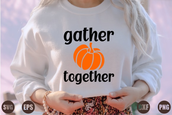 Gather together t shirt design template