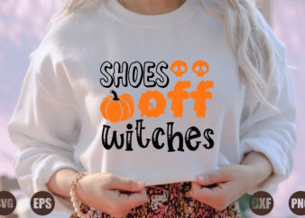 shoes off witches t shirt template vector