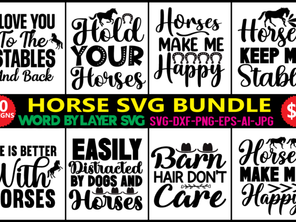 Horse svg bundle, horses svg, cowboy svg, cowgirl svg, farm svg, svg designs, svg quotes, horse racing svg, barrel racing svg, farmhouse svg,horse svg bundle, horse svg, horse clipart, horse