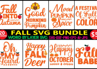 Fall SVG Bundle 20 t-shirt design DXF, PNG jpeg, Fall Farmhouse Autumn Clipart, Harvest Quotes Bundle, Rustic Fall Cut File Download For Signs Home Decor png,Fall SVG, Fall SVG Bundle,
