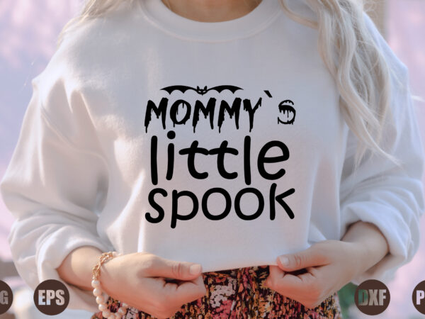 Mommy`s little spook t shirt designs for sale