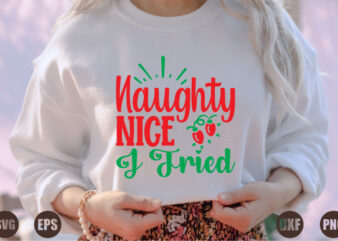 Naughty Nice I Tried