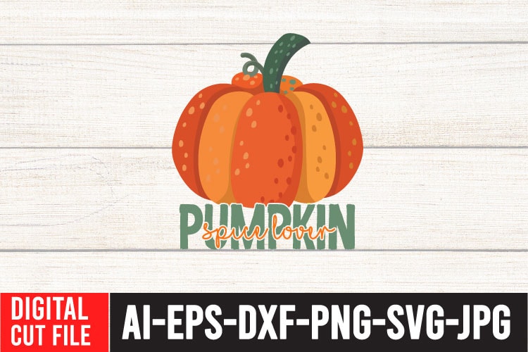 Pumpkin Spice Lover SVG Cut File , Fall SVG Bundle , Thanksgiving SVG Bundle , Authman SVG Bundle , Fall Funny SVg Quotes , Funny Thanksgiving SVG Bundle , Fall