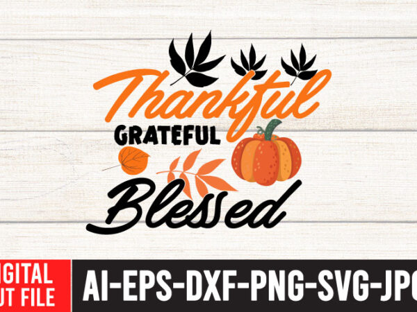 Thankful grateful blessed t-shirt design