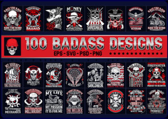 T-shirt designs 100 badass | skull bundle design | veteran bundle designs | 2nd amendment bundleclipart | biker design bundle vector | badass bundle t-shirt design