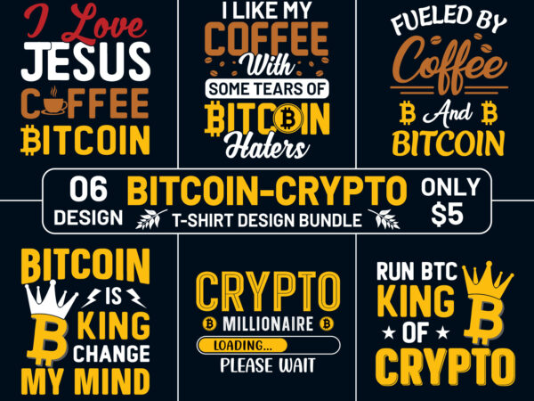 Bitcoin t-shirt designs, crypto t-shirt designs, bitcoin t-shirt design bundle Bitcoin t-shirt designs, crypto t-shirt designs, bitcoin t-shirt design bundle