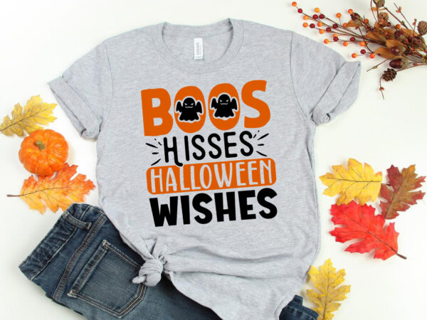 Boos hisses halloween wishes svg t shirt template