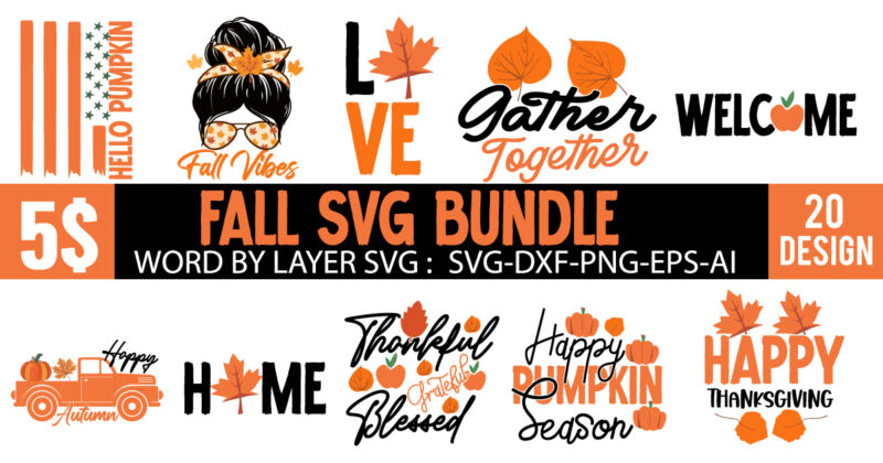 Fall T-Shirt Design , 20 Fall SVG Bunde, Fall SVG Bundle Quotes , Autumn SVG Bundle , autumn SVG Bundle Quotes , Thanksgiving SVG Bundle, Fall SVG Bundle , Autumn