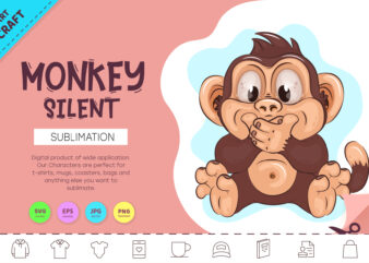 Cartoon Silent Monkey. Crafting, Sublimation.