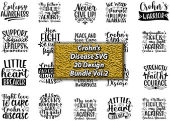 Crohn’s Disease SVG 20 Design Bundle Vol.2, Crohn’s Disease SVG bundle,Crohn’s Disease, Crohn’s Disease svg, Crohn’s Disease svg design, Crohn’s Disease png, Crohn’s Disease t-shirt, Crohn’s Disease tshirt design, Crohn’s