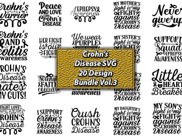 Crohn’s disease svg 20 design bundle vol.3, crohn’s disease svg bundle,crohn’s disease, crohn’s disease svg, crohn’s disease svg design, crohn’s disease png, crohn’s disease t-shirt, crohn’s disease tshirt design, crohn’s