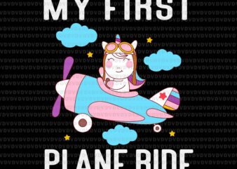 First Time Flying My First Airplane Ride Svg, Unicorn Svg, Funny Unicorn Airplane Svg t shirt graphic design