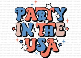 Party In The USA Vintage USA Flag Svg, Party In The USA Svg, 4th Of July Svg t shirt illustration