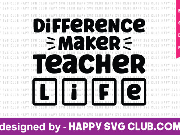 Difference maker teacher life t shirt vector illustration