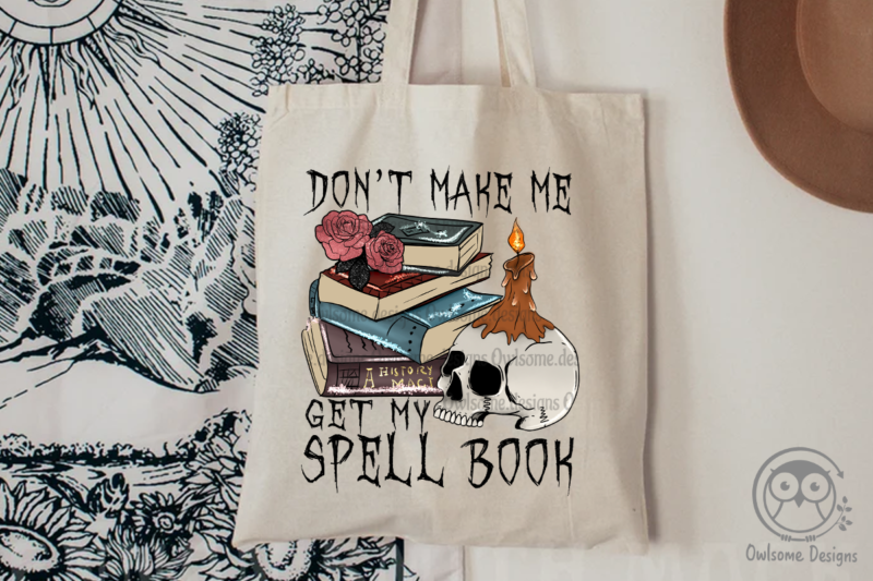 Don’t make me get my spell book