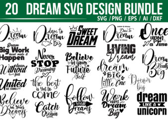Dream SVG Bundle t shirt vector illustration