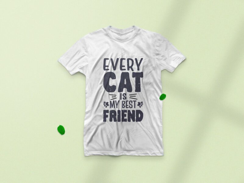 Every cat is my best friend, Cat lover typograph t-shirt design