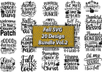 Fall SVG 20 Design Bundle Vol.2, Fall SVG Bundle, Fall SVG, Fall SVG Bundle, Autumn Svg, Thanksgiving Svg, Fall Svg Designs, Fall Sign, Autumn Bundle Svg, Cut File Cricut, Silhouette,