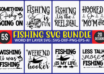 fishing svg bundle, fishing bundle svg, fishing svg, fish svg, fishing flag svg, fisherman flag svg, fisher svg, fish bundle svg, bundle,Fishing Bundle svg, Fishing svg, fish svg, fisherman svg, t shirt graphic design