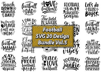 Football SVG Design Bundle Vol.5, Football t-shirt, Football design,Football svg bundle, football t-shirt, football design, football t-shirt design,football svg,football svg vector,football mom svg bundle,sublimation, sports svg bundle, Silhouette Cricut SVG