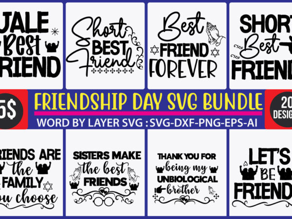 Friendship svg bundle vol.3 svg vector t-shirt design friendship , friends svg, best friends svg t-shirt bundle, besties to the resties,best friends t-shirt bundle svg, svg files for cotes, digital