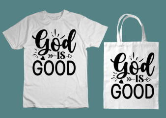 God Is Good SVG t shirt design template
