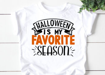 Halloween Is My Favorite Season SVG graphic t shirt