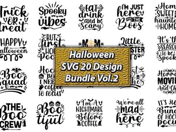 Halloween svg 20 design bundle vol.2, halloween svg, halloween svg bundle, halloween clipart bundle, halloween cut file, halloween clipart vectors, halloween clipart svg, halloween svg bundle , hocus pocus svg