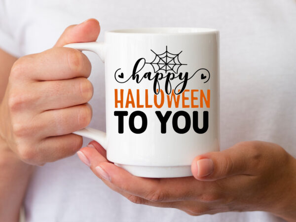 Happy halloween to you svg graphic t shirt