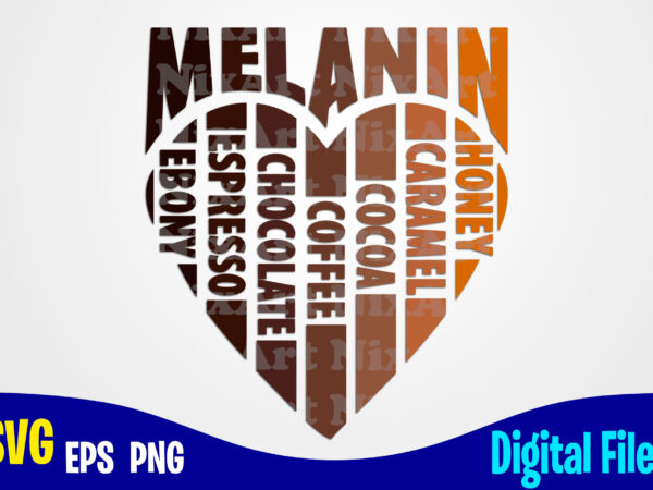 Melanin heart svg, png, black girls magic, melanin sublimation and cut design